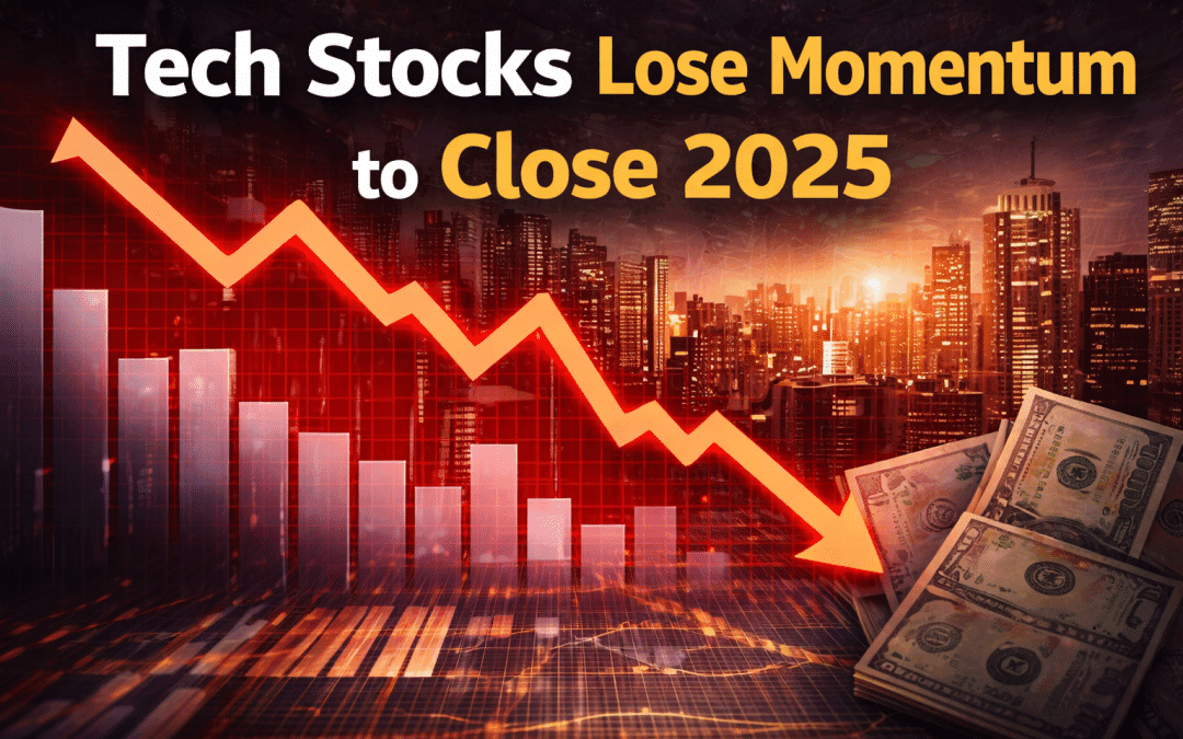 Tech Stocks Lose Momentum to Close 2025 as Market Winds Down