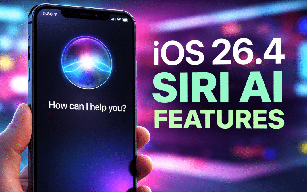 Apple iOS 26.4 Brings Siri AI Features